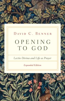 Otwieranie się na Boga: Lectio Divina i życie jako modlitwa - Opening to God: Lectio Divina and Life as Prayer