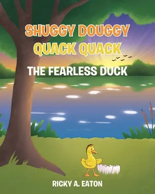 Shuggy Douggy Quack Quack: Nieustraszona kaczka - Shuggy Douggy Quack Quack: The Fearless Duck