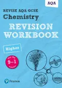 Pearson REVISE AQA GCSE (9-1) Chemistry Higher Revision Workbook - do nauki w domu, oceniania w 2021 r. i egzaminów w 2022 r. - Pearson REVISE AQA GCSE (9-1) Chemistry Higher Revision Workbook - for home learning, 2021 assessments and 2022 exams