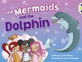 Bug Club Guided Fiction Year 1 Blue A The Mermaids and the Dolphins