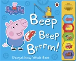 Świnka Peppa: Beep Beep Brrrm! - Książka z dźwiękami - Peppa Pig: Beep Beep Brrrm! - Noisy Sound Book