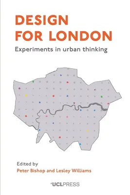 Design for London: Eksperymenty w miejskim myśleniu - Design for London: Experiments in Urban Thinking