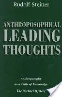 Antropozoficzne myśli przewodnie: Antropozofia jako ścieżka wiedzy: Tajemnica Michała (Cw 26) - Anthroposophical Leading Thoughts: Anthroposophy as a Path of Knowledge: The Michael Mystery (Cw 26)