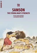 Samson: Siła silnego mężczyzny - Samson: The Strong Man's Strength