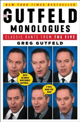 Monologi Gutfelda: Klasyczne tyrady Piątki - The Gutfeld Monologues: Classic Rants from the Five