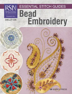 Rsn Essential Stitch Guides: Haft koralikowy - Rsn Essential Stitch Guides: Bead Embroidery