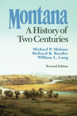 Montana: Historia dwóch stuleci - Montana: A History of Two Centuries