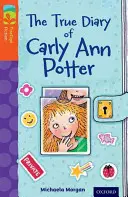 Oxford Reading Tree TreeTops Fiction: Poziom 13 Więcej Pakiet B: Prawdziwy dziennik Carly Ann Potter - Oxford Reading Tree TreeTops Fiction: Level 13 More Pack B: The True Diary of Carly Ann Potter