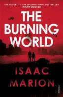 Płonący świat (seria Ciepłe ciała) - Burning World (The Warm Bodies Series)