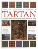 Ilustrowana encyklopedia tartanu: pełna historia i wizualny przewodnik po ponad 400 słynnych tartanach - The Illustrated Encyclopedia of Tartan: A Complete History and Visual Guide to Over 400 Famous Tartans