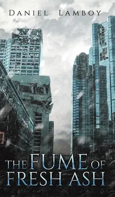 Dymy świeżego popiołu - The Fume of Fresh Ash