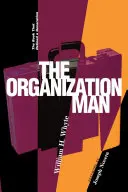 Człowiek Organizacji: Książka, która zdefiniowała pokolenie - Organization Man: The Book That Defined a Generation