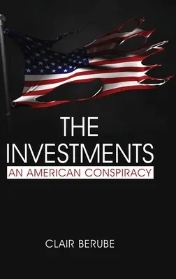 The Investments: Amerykański spisek (hc) - The Investments: An American Conspiracy (hc)