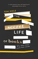 Sekretne życie książek - dlaczego znaczą więcej niż słowa - Secret Life of Books - Why They Mean More Than Words