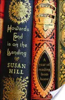 Howards End is on the Landing: Rok czytania z domu - Howards End Is on the Landing: A Year of Reading from Home