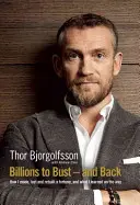 Billions to Bust and Back: Jak zarobiłem, straciłem i odbudowałem fortunę - Billions to Bust and Back: How I Made, Lost and Rebuilt a Fortune