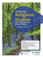 WJEC GCSE Religious Studies: Jednostka 2 Religia i zagadnienia etyczne - WJEC GCSE Religious Studies: Unit 2 Religion and Ethical Themes