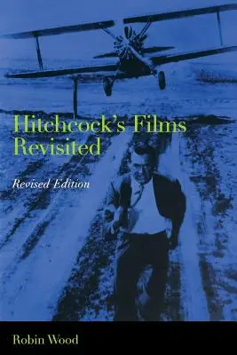 Filmy Hitchcocka w nowej odsłonie - Hitchcock's Films Revisited