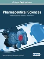 Nauki farmaceutyczne: Przełomy w badaniach i praktyce, 2 tomy - Pharmaceutical Sciences: Breakthroughs in Research and Practice, 2 volume