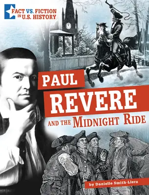 Paul Revere i nocna przejażdżka: Oddzielenie faktów od fikcji - Paul Revere and the Midnight Ride: Separating Fact from Fiction