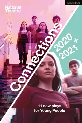 National Theatre Connections 2021: 11 sztuk dla młodych ludzi - National Theatre Connections 2021: 11 Plays for Young People