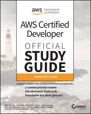 Aws Certified Developer Official Study Guide: Egzamin Associate (Dva-C01) - Aws Certified Developer Official Study Guide: Associate (Dva-C01) Exam