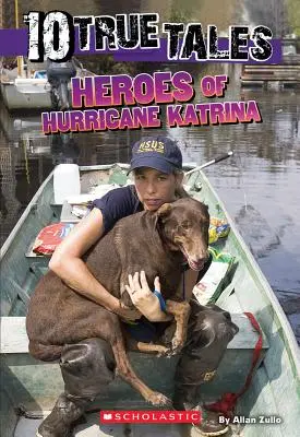 Bohaterowie huraganu Katrina (10 prawdziwych historii) - Heroes of Hurricane Katrina (10 True Tales)