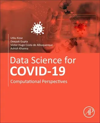 Nauka o danych dla Covid-19 Tom 1: Perspektywy obliczeniowe - Data Science for Covid-19 Volume 1: Computational Perspectives