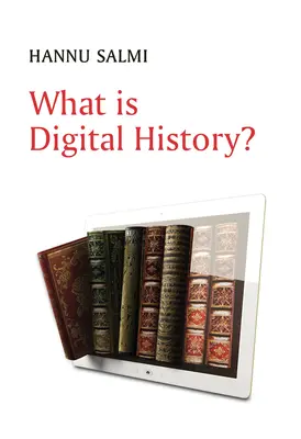 Czym jest historia cyfrowa? - What Is Digital History?