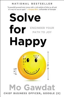 Solve for Happy: Zaprojektuj swoją drogę do radości - Solve for Happy: Engineer Your Path to Joy