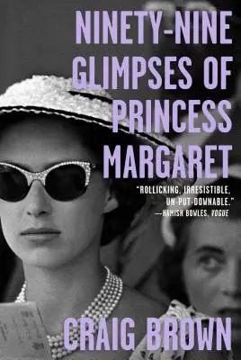 Dziewięćdziesiąt dziewięć spojrzeń na księżniczkę Małgorzatę - Ninety-Nine Glimpses of Princess Margaret