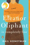 Eleanor Oliphant jest całkowicie w porządku - Eleanor Oliphant Is Completely Fine