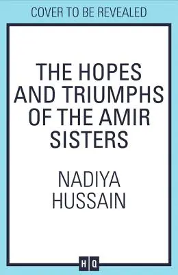 Nadzieje i triumfy sióstr Amir - The Hopes and Triumphs of the Amir Sisters