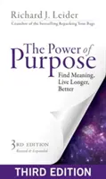 Siła celu: Znajdź sens, żyj dłużej, lepiej - The Power of Purpose: Find Meaning, Live Longer, Better