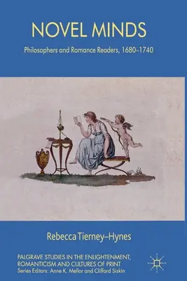 Powieściowe umysły: Filozofowie i czytelnicy romansów, 1680-1740 - Novel Minds: Philosophers and Romance Readers, 1680-1740