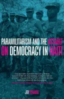 Paramilitaryzm i atak na demokrację na Haiti - Paramilitarism and the Assault on Democracy in Haiti