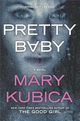 Pretty Baby: Trzymająca w napięciu powieść psychologiczna - Pretty Baby: A Gripping Novel of Psychological Suspense