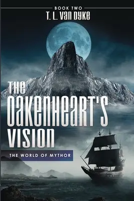 Wizja Oakenheart: Księga druga - The Oakenheart's Vision: Book Two