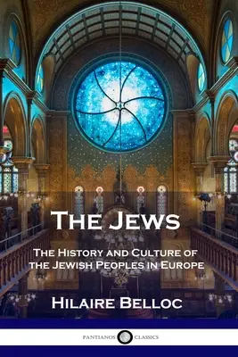 Żydzi: Historia i kultura narodów żydowskich w Europie - The Jews: The History and Culture of the Jewish Peoples in Europe