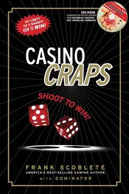 Kości w kasynie: Shoot to Win! [Z DVD] - Casino Craps: Shoot to Win! [With DVD]