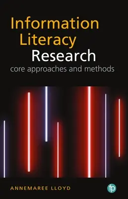 Jakościowy krajobraz badań nad umiejętnościami informacyjnymi: Podstawowe podejścia i metody - The the Qualitative Landscape of Information Literacy Research: Core Approaches and Methods