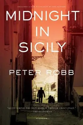 O północy na Sycylii: o sztuce, karmie, historii, podróżach i La Cosa Nostra - Midnight in Sicily: On Art, Feed, History, Travel and La Cosa Nostra