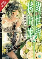 Torture Princess: Fremd Torturchen, Vol. 2 (Light Novel)