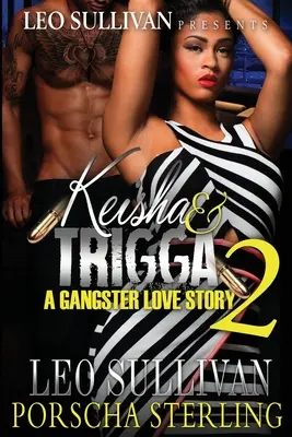 Keisha & Trigga 2: Gangsterska historia miłosna - Keisha & Trigga 2: A Gangster Love Story