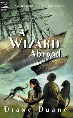 A Wizard Abroad, 4: Czwarta książka z serii o młodych czarodziejach - A Wizard Abroad, 4: The Fourth Book in the Young Wizards Series