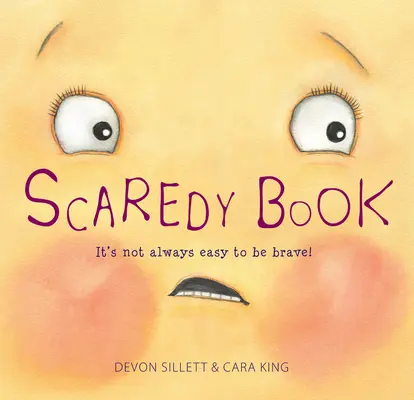 Scaredy Book: Nie zawsze łatwo jest być odważnym! - Scaredy Book: It's Not Always Easy to Be Brave!