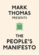 Mark Thomas przedstawia manifest ludowy - Mark Thomas Presents the People's Manifesto