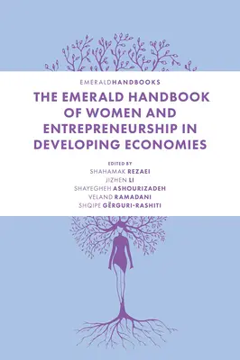 Szmaragdowy podręcznik kobiet i przedsiębiorczości w gospodarkach rozwijających się - The Emerald Handbook of Women and Entrepreneurship in Developing Economies