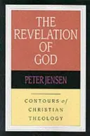 Objawienie Boże - kontury teologii chrześcijańskiej (Jensen Peter (autor)) - Revelation of God - Contours Of Christian Theology (Jensen Peter (Author))