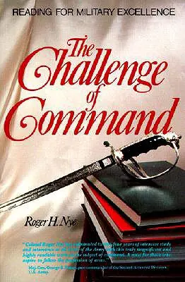 Wyzwanie dowodzenia: Czytanie dla wojskowej doskonałości - Challenge of Command: Reading for Military Excellence